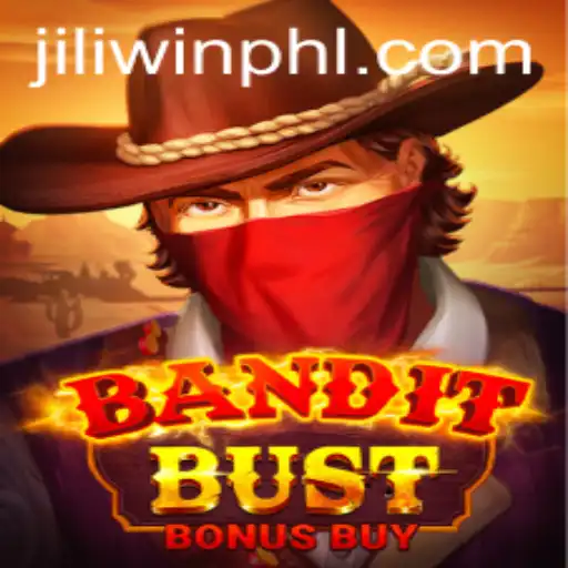 Bandit Bust Bonus Buy: Unveiling JILI's Winning Formula