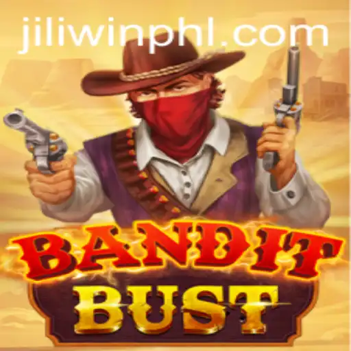 Explore BanditBust and Master JILI Win